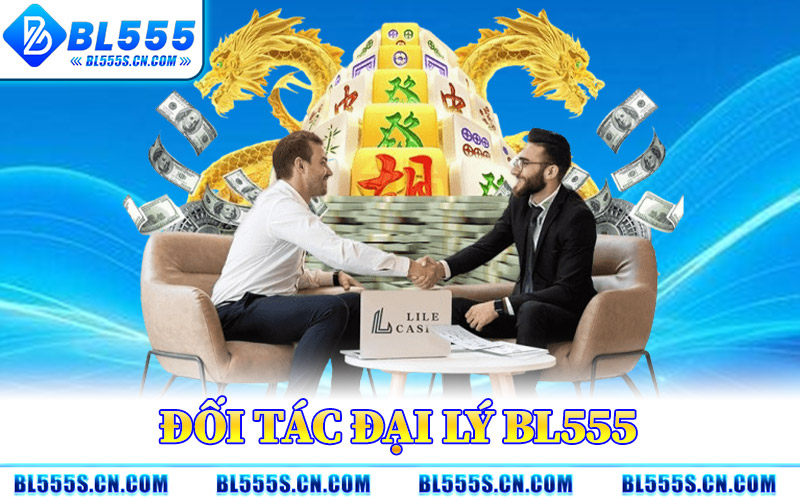 đối tác đại lý bl555