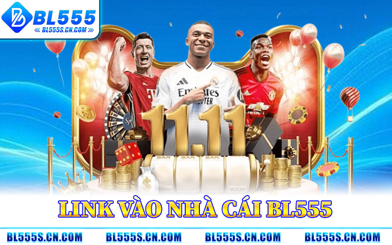 Link Vào Nhà Cái BL555