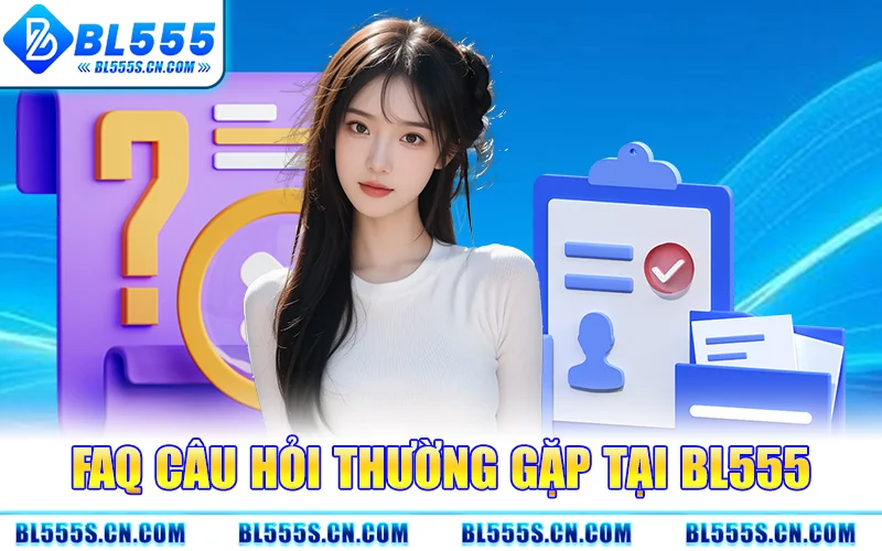 Faq Cau Hoi Thuong Gap Tai BL555